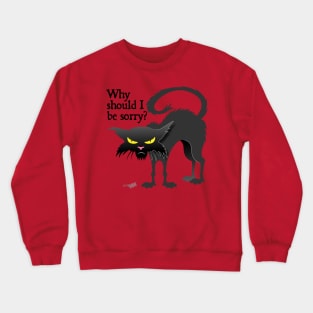 Not Sorry Cat Crewneck Sweatshirt